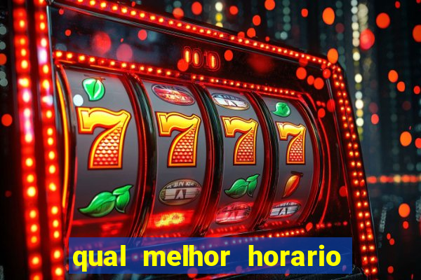 qual melhor horario para jogar pixbet